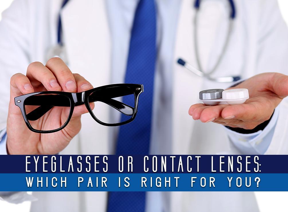 Eyeglasses Or Contact Lenses: Which Pair Is Right For You?